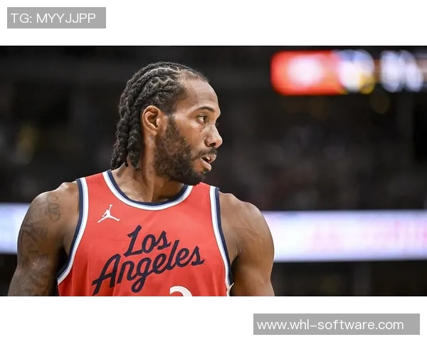 莱昂纳德缺席引发热议快船因轮休政策遭到联盟警告